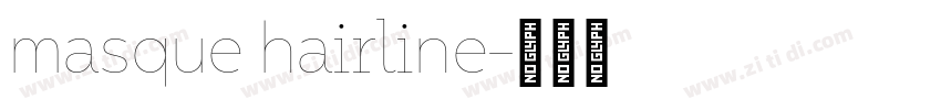 masque hairline字体转换